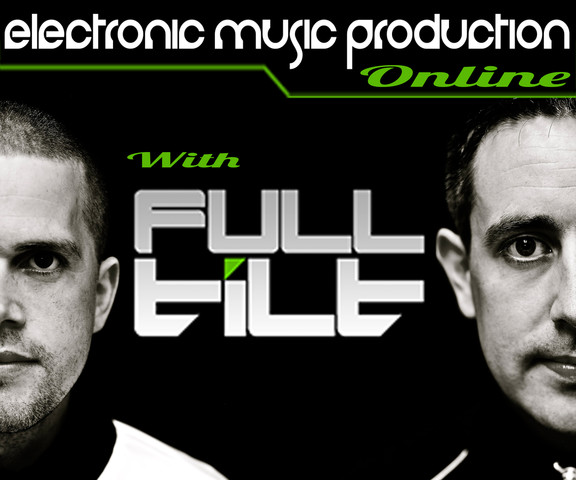 Electronic Music Production With Full Tilt