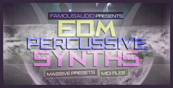 Famous Audio EDM Percussive Synths