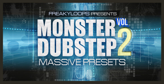 Freaky Loops Monster Dubstep Massive Presets Vol 2