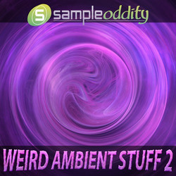 SampleOddity Weird Ambient Stuff 2