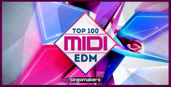 Singomakers Top 100 EDM MIDI