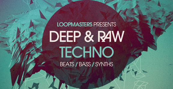 Loopmasters Deep & Raw Techno