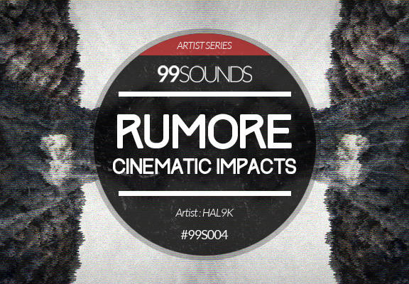 99Sounds Rumore Cinematic Impacts