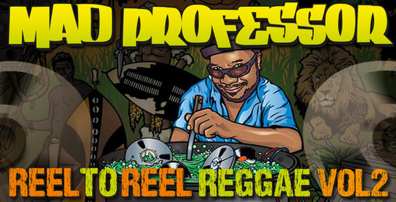 Mad Professor Reel To Reel Reggae Vol 2