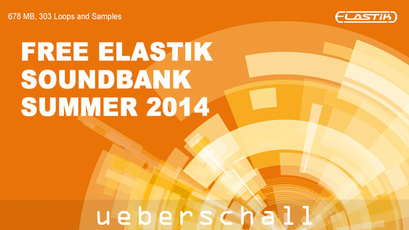 Ueberschall Elastik Soundbank Summer 2014