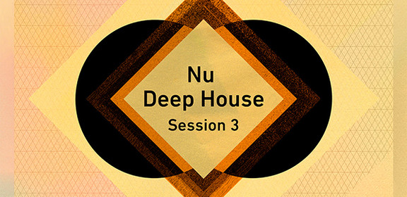Nu Deep House Session 3