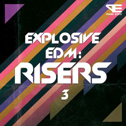 Explosive EDM: Risers 3