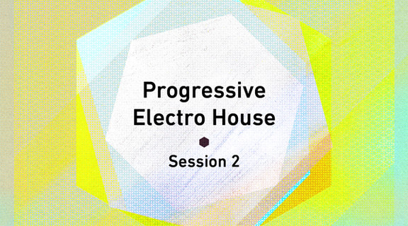 Progressive Electro House Session 2