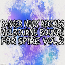 Melbourne Bounce for Spire Vol 2