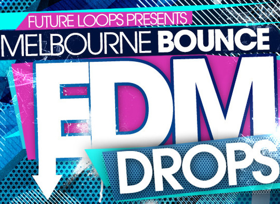 Future Loops Melbourne Bounce & EDM Drops