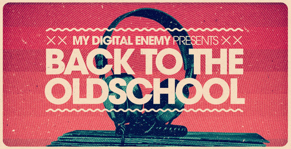 My Digital Enemy presents Back to the Old School