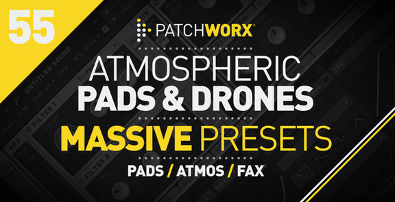 Atmospheric Pads & Drones Massive Presets