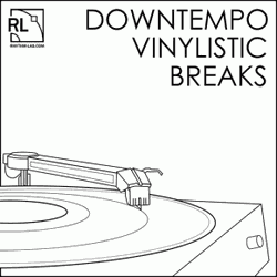 Rhythm Lab Downtempo Vinylistic Breaks