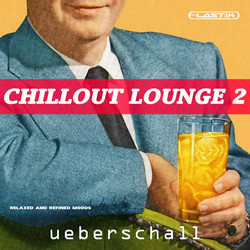 Ueberschall Chillout Lounge 2