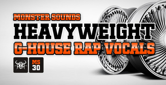Monster Sounds Heavyweight G-House Rap Vocals