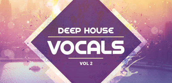 Producer Loops Deep House Vocals Vol 2