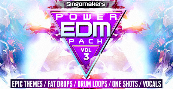Singomakers EDM Power Pack Vol. 3