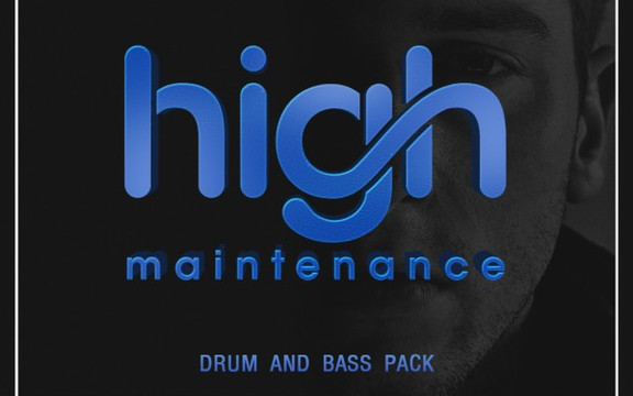 High Maintenance: Drum & Bass