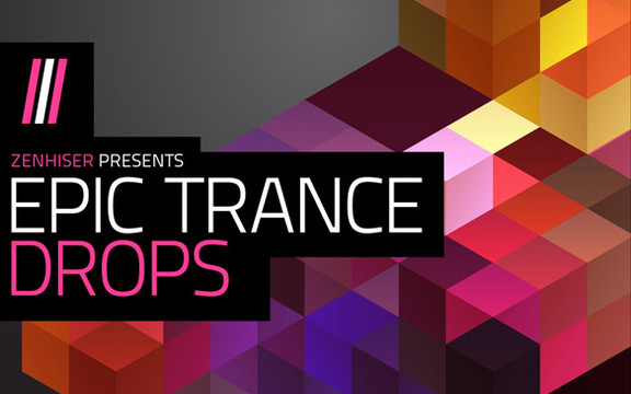 Zenhiser Epic Trance Drops