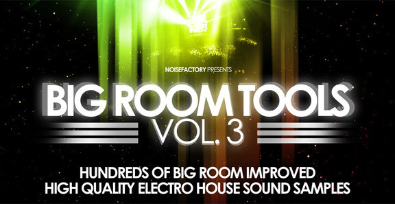 Noisefactory Big Room Tools Vol. 3