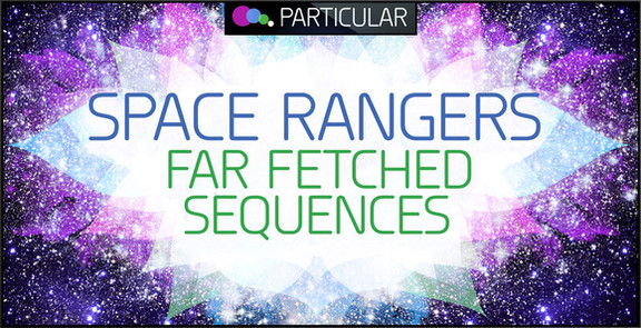 Particular Space Rangers - Far Fetched Sequences