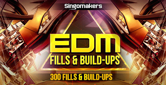 Singomakers EDM Fills & Build-Ups