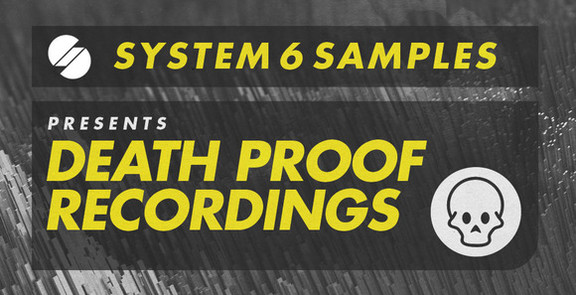 System 6 Death Proof Recordings
