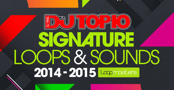 Top 10 DJs Signature Loops & Sounds