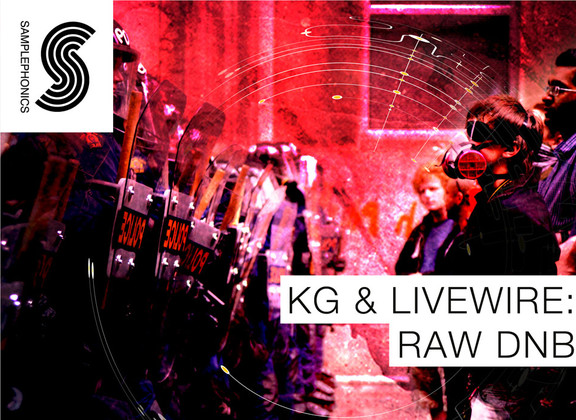 Samplephonics KG & Livewire Raw DnB