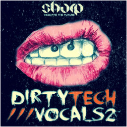 Sharp Dirty Tech Vocals 2
