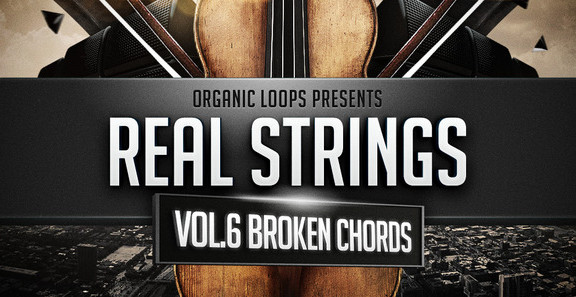 Organic Loops Real Strings Vol 6 - Broken Chords