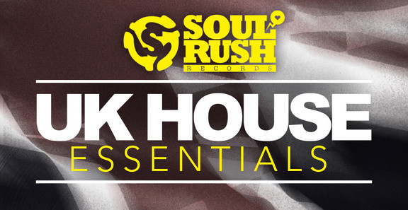 Soul Rush Records UK House Essentials