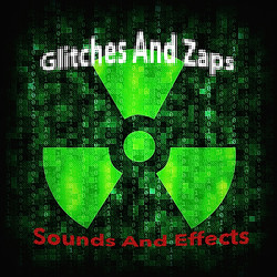 Sounds And Effects Glitches and Zaps