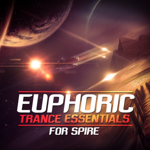 Trance Euphoria Euphoric Trance Essentials for Spire