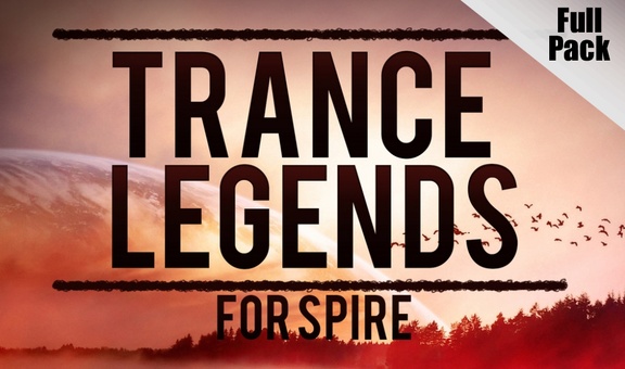Trance Euphoria Trance Legends for Spire