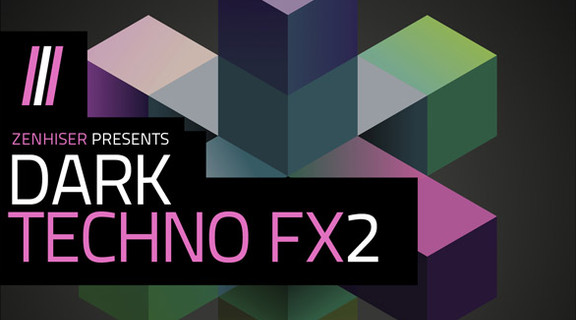 Zenhiser Dark Techno FX2