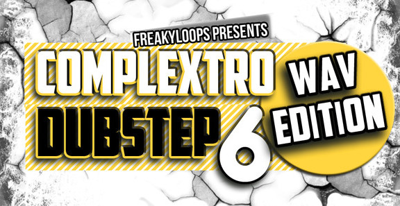 Freaky Loops Complextro & Dubstep Vol. 6 Wav Edition