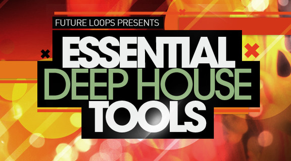 Future Loops Essential Deep House Tools