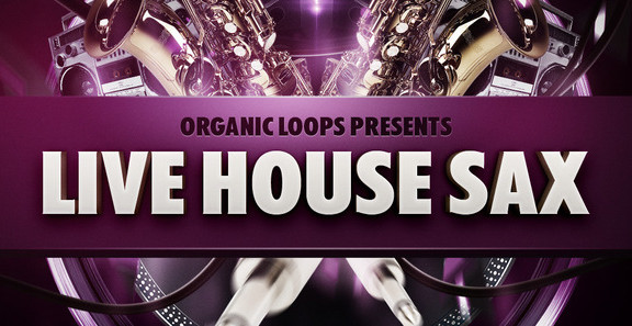 Organic Loops Live House Sax