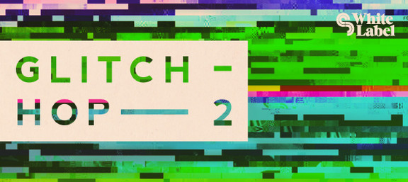 Sample Magic Glitch Hop 2