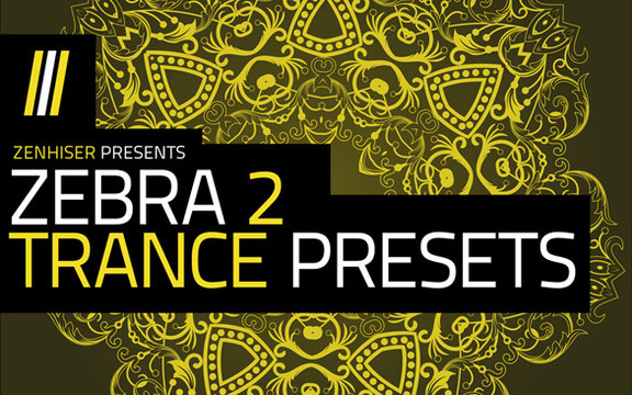 Zenhiser Zebra 2 Trance Presets