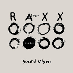 Raw Loops Sound Mixers Ableton RAXX
