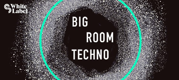 Sample Magic Big Room Techno
