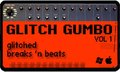 Atypical Audio Glitch Gumbo Vol 1