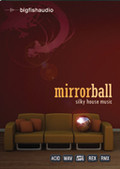 Big Fish Audio Mirrorball: Silky House Music