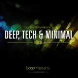 Loopmasters Deep, Tech and Minimal House