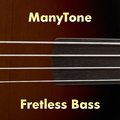 ManyTone Fretless Bass