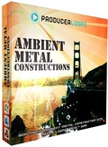 Producer Loops Ambient Metal Constructions