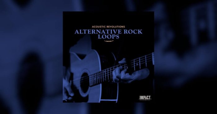 Impact Soundworks Acoustic Revolutions Alternative Rock Loops