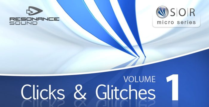Clicks & Glitches Vol 1